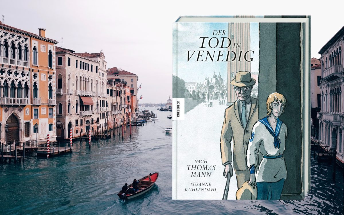 „Der Tod in Venedig“ nach Thomas Mann von Susanne Kuhlendahl