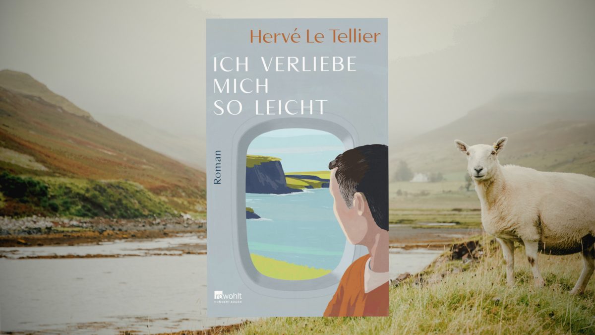 „Ich verliebe mich so leicht“ von Hervé Le Tellier