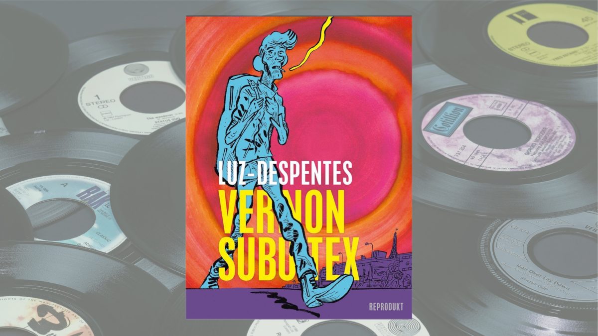 „Vernon Subutex“ von Virginie Despentes und Luz