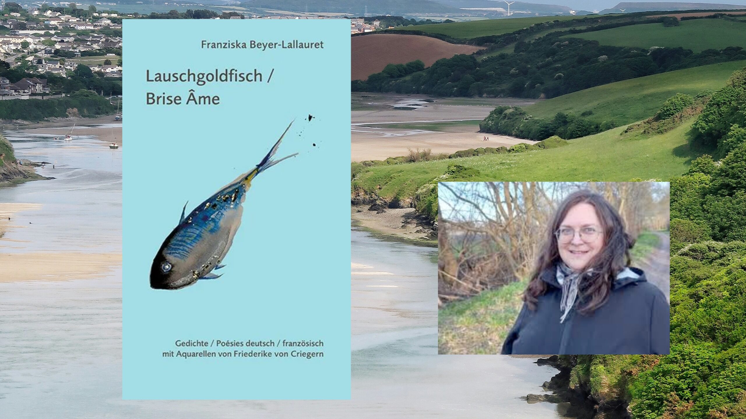 Aus dem Lyrikkabinett: „Lauschgoldfisch / Brise Âme“ von Franziska Beyer-Lallauret