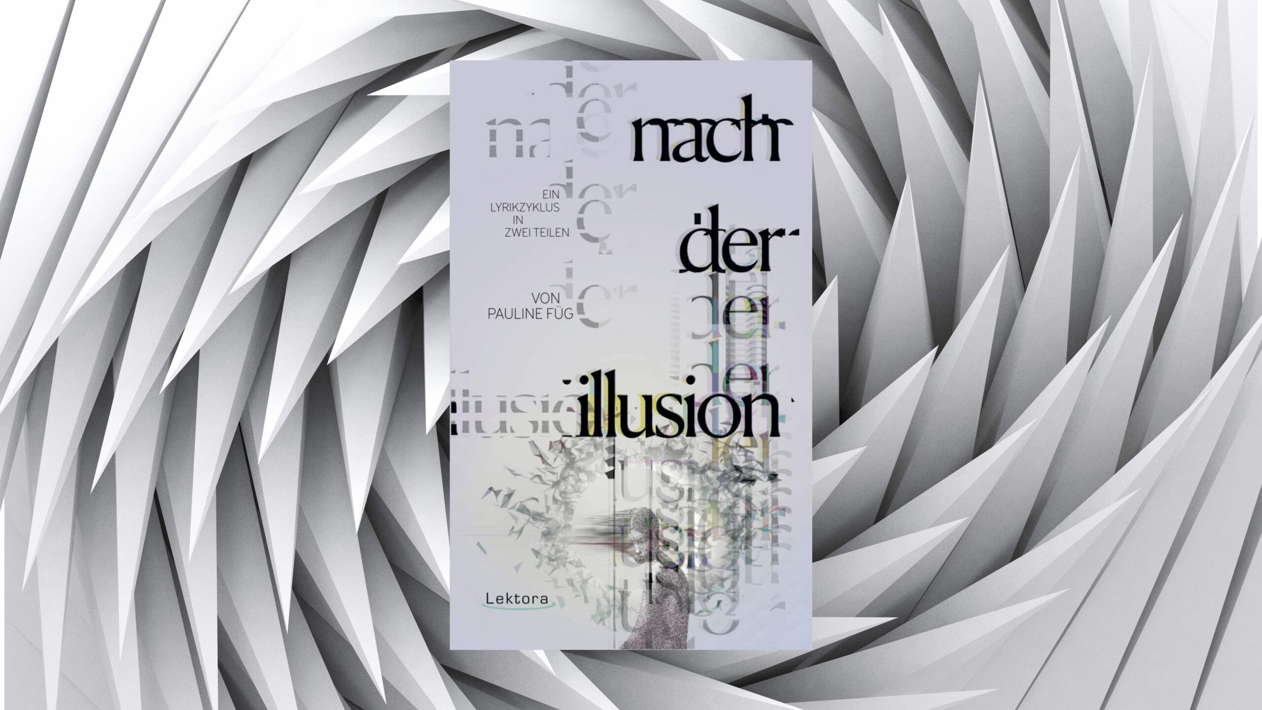 Aus dem Lyrikkabinett: „nach der illusion“ von Pauline Füg